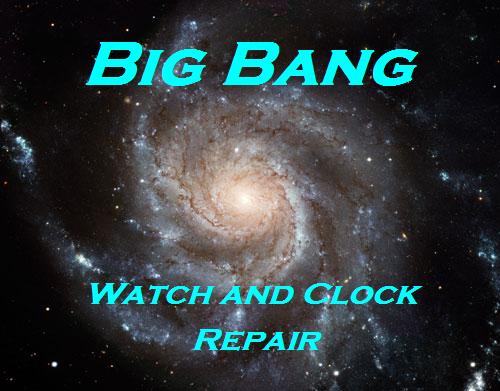 Big Bang Watch and Repair